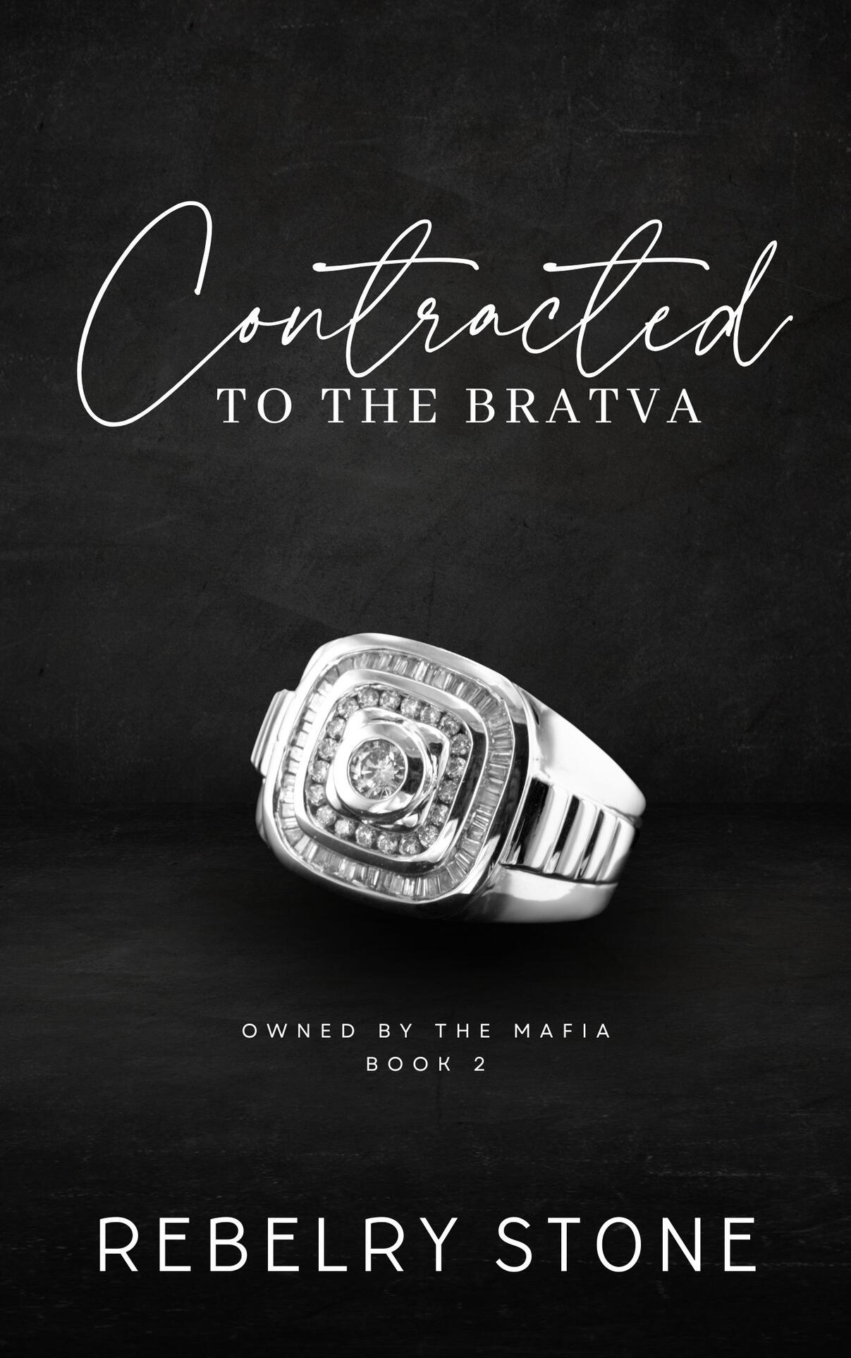 Contracted to the Bratva Book Cover Image of Contracted to the Bratva by Rebelry Stone